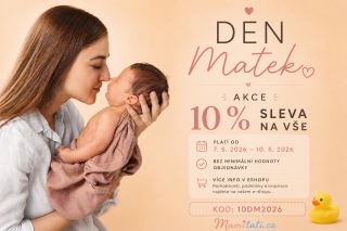 Slavíme DEN MATEK slevou 10% bez limitu hodnoty objednávky Slavíme DEN MATEK slevou 10% bez limitu hodnoty objednávky
